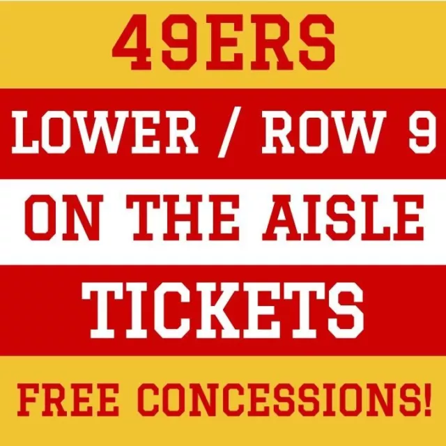SAN FRANCISCO 49ERS vs NY GIANTS ~ 9/21 ~ LOWER AISLE TICKETS ~ FREE CONCESSIONS