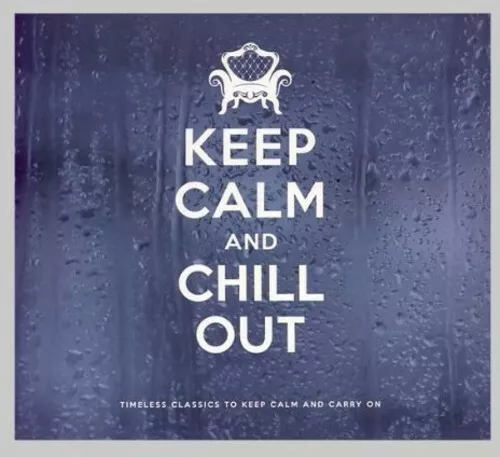 Various Artists : Keep Calm and Chill Out CD Incredible Value and Free Shipping!