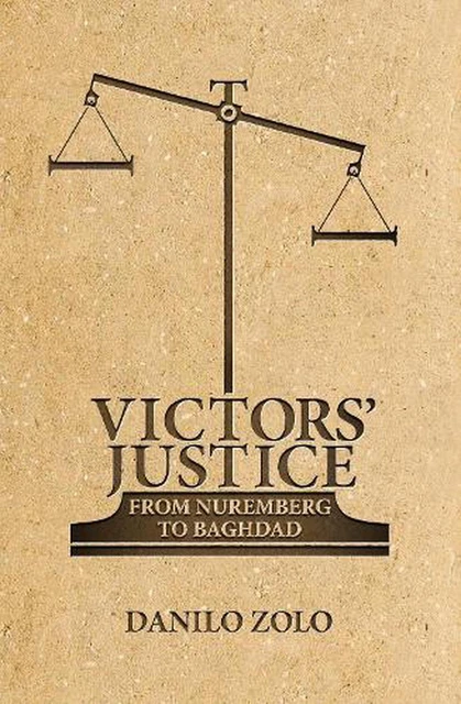 Victors' Justice: From Nuremberg to Baghdad by Danilo Zolo (English) Paperback B