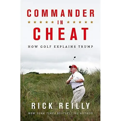 Commander in Cheat: Wie Golf Trump erklärt: Der Brillante - Taschenbuch / Softback N