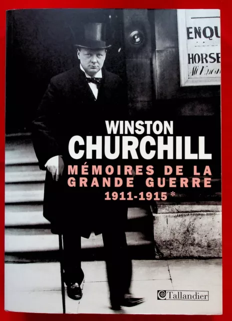 Memoires De La Grande Guerre 1911-1915 Tome 1 - Winston Churchill - 1914-1918