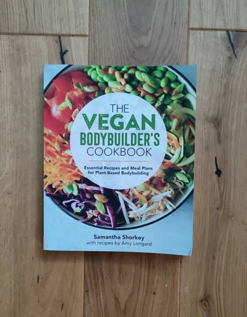 The Vegan Bodybuildning Cookbook