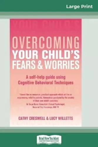 Cathy Creswell  Overcoming Your Child's Fears and Worries (16pt Large P (Poche)