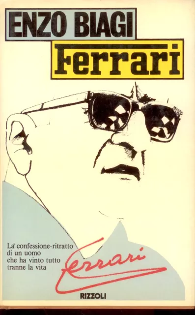 FERRARI - ENZO BIAGI - I° Edizione - RIZZOLI 1980 - C4