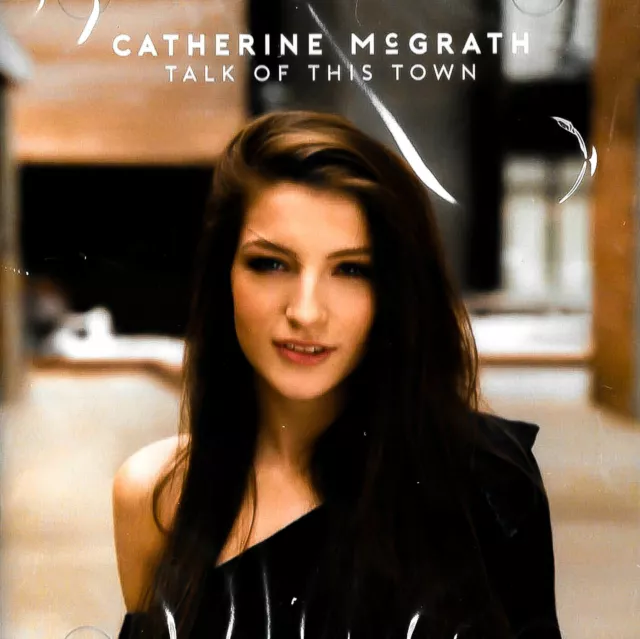 Catherine McGrath - Talk Of This Town BRAND NEW SEALED MUSIC ALBUM CD