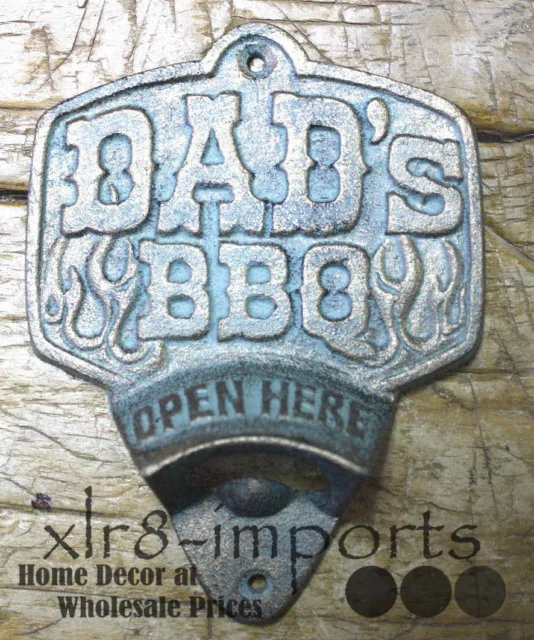 Cast Iron DAD'S BBQ Plaque OPEN HERE Beer Bottle Opener Western Wall Mount