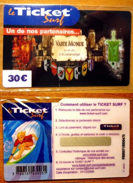 Ticket Surf – Vaste Monde – 30 € – Neuf – 31/12/2009