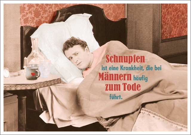 Postkarte Spruch lustig Schnupfen ist eine Krankheit, die bei Männern häufig ...