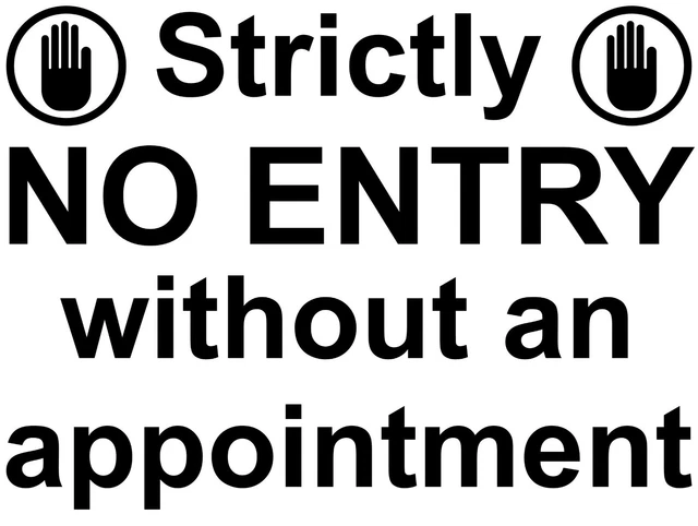STRICTLY NO ENTRY Without An Appointment Self Adhesive Cut Vinyl Sign strictly-no-entry-without-an-appointment-self-adhesive-cut-vinyl-sign