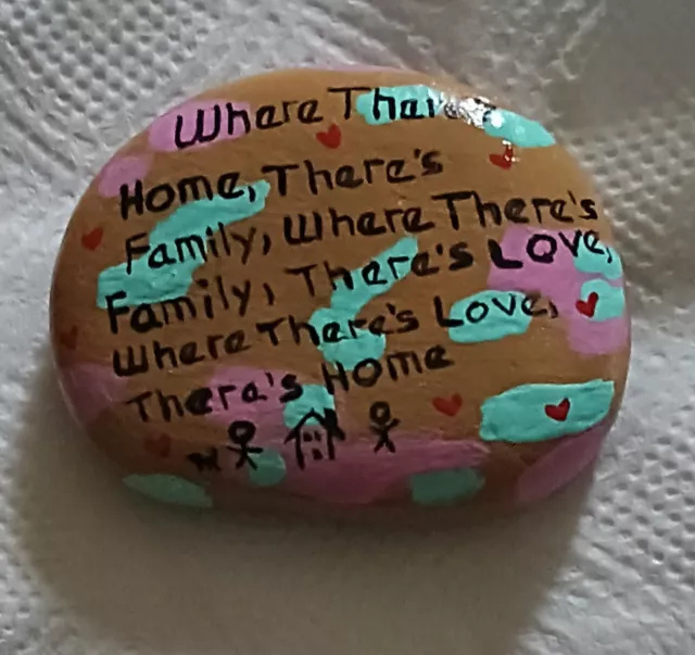 Hand Painted River Rock"Where There's Home..."