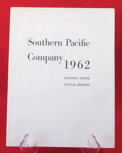 Southern Pacific Railroad Company Seventy Ninth Annual Report From 1962