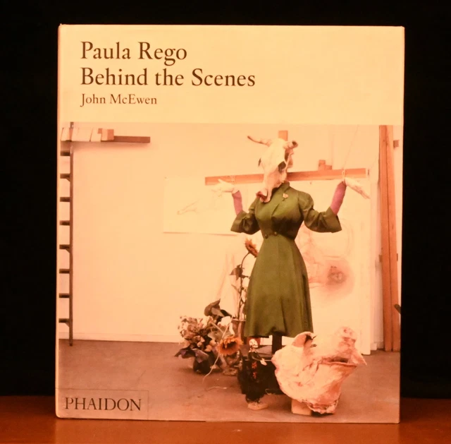 JOHN MCEWEN / PAULA REGO BEHIND THE SCENES 1st Edition 2008 JOHN MCEWEN / PAULA REGO BEHIND THE SCENES 1st Edition 2008