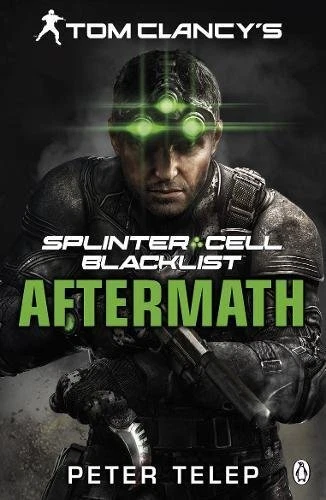 Blacklist (Tom Clancys Splinter Cell) By Peter Telep