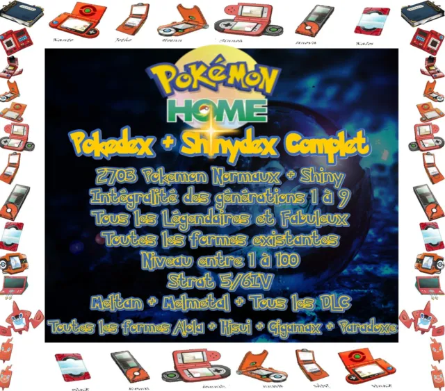 Pokedex + Shinydex Pokemon Home : Intégralité 1 à 9g NORMAUX +  SHINY 94 boîtes