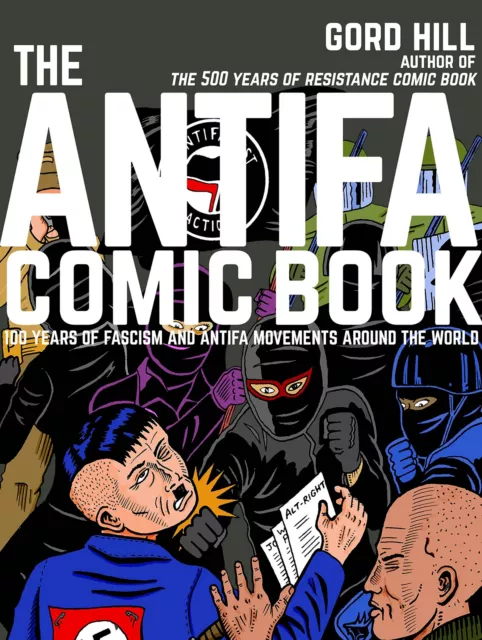 Cómic The Antifa: 100 años de fascismo y movimientos antifa por Hill, Gord