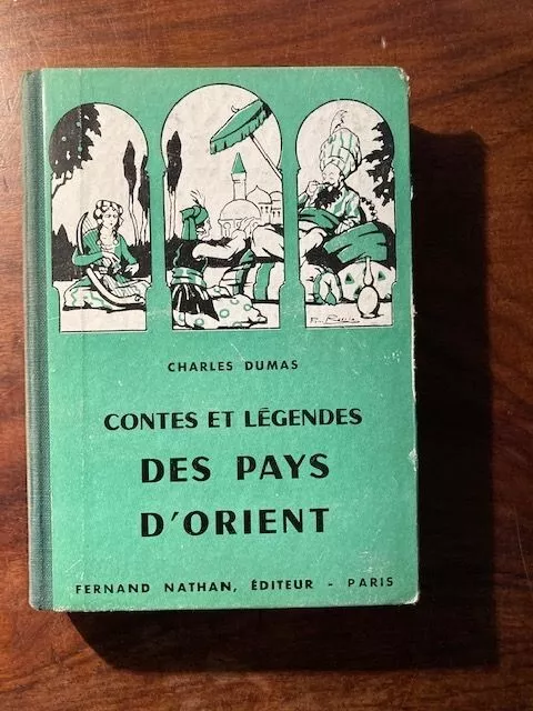 CONTES ET LEGENDES DES PAYS D'ORIENT/Charles DUMAS/NATHAN 1955 DT