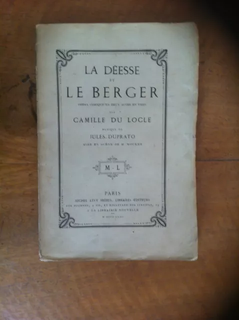 ‎LOCLE Camile du‎ - ‎LA DEESSE ET LE BERGER opéra comique - 1863 - E.O. -