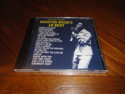 BRENTON WOOD - Brenton Wood's 18 Best CD - Oldies Soul $12.00 ...