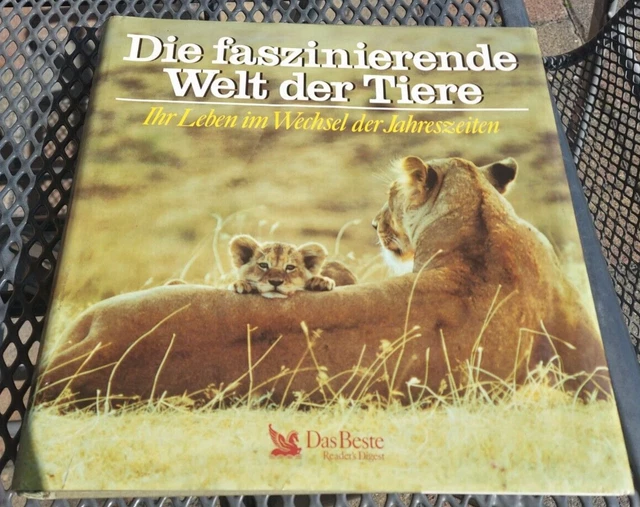 DIE FASZINIERENDE WELT der Tiere Ihr Leben im Wechsel der Jahreszeiten