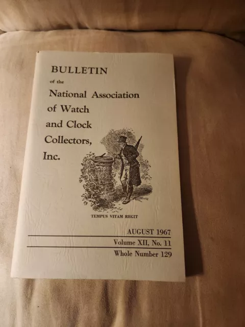 Bulletin of the National Association of Watch and Clock Collectors, Aug. 1967.