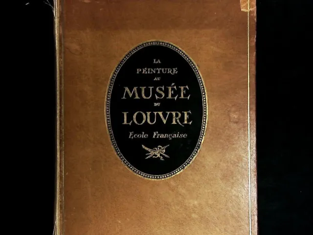 La Peinture Au Musee Du Louvre Tome I Ecole Francaise Guiffrey, Jean: