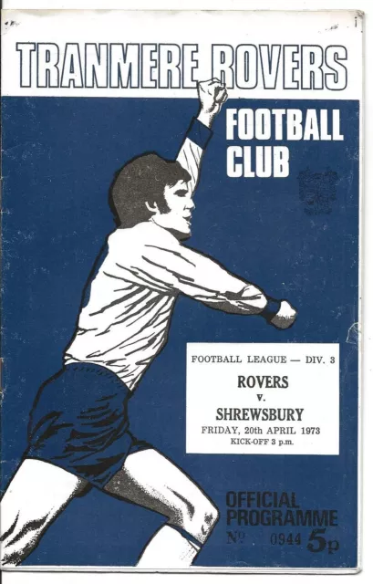 Football Programme>TRANMERE ROVERS v SHREWSBURY TOWN Apr 1973