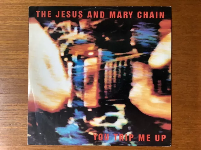 The Jesus And Mary Chain -You Trip Me Up - 12’ Single