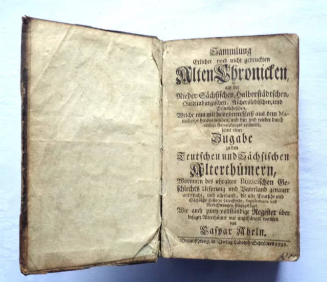 K. Abel Sammlung etlicher noch nicht gedruckter alter Chroniken 1732 Antik Buch