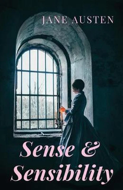 Sense and Sensibility: A romance novel by Jane Austen (unabridged) by Jane Auste
