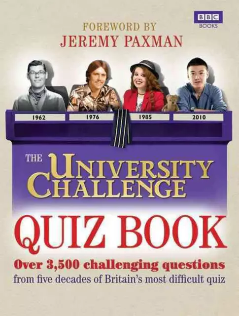 The University Challenge Quiz Book: Over 3,500 Challenging Questions by Steve Tr