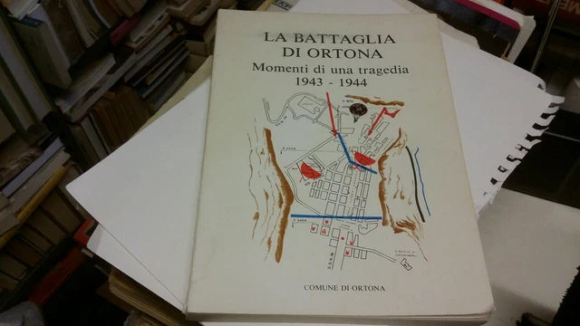 LA BATTAGLIA DI ORTONA MOMENTI DI UNA TRAGEDIA 1943-1944 (1983), 4n21 LA BATTAGLIA DI ORTONA MOMENTI DI UNA TRAGEDIA 1943-1944 (1983), 4n21