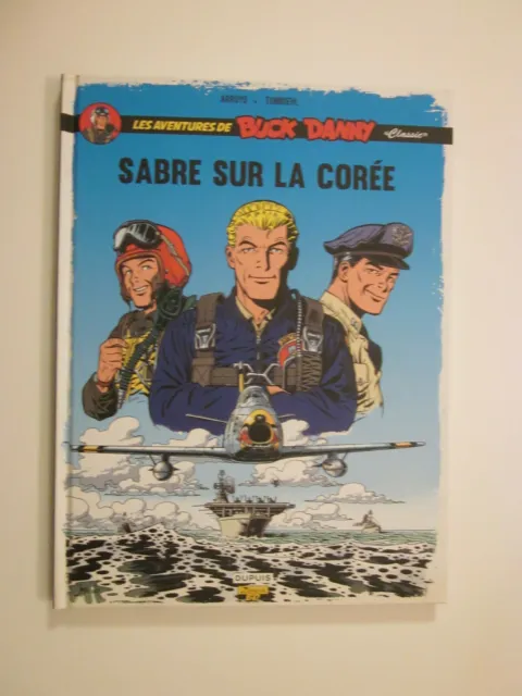 BUCK DANNY Classic tome 1 en EO "Sabre sur la Corée" Arroyo Zumbiehl