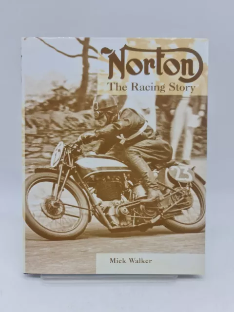 Norton - the Racing Story by Mick Walker HB Book