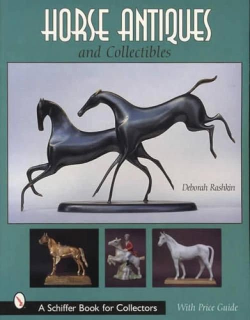 Horse Antiques Collector Guide incl Pottery Jewelry Figurines, Bronze & More
