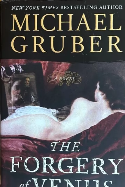 The Forgery Of Venus ~ Michael Gruber~ Hardcover/Dust Jacket ~ New