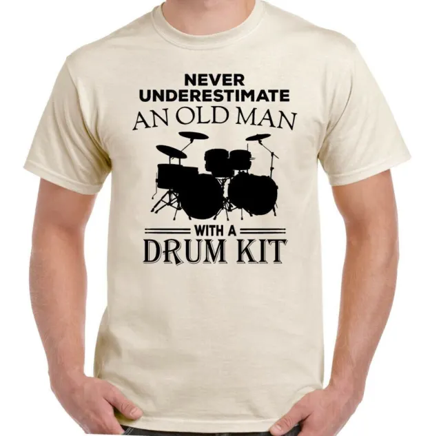 T-shirt batteria Never Underestimate An Old Man batteria kit uomo divertente batterista top 7