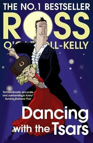 Dancing with the Tsars By Ross O'Carroll-Kelly