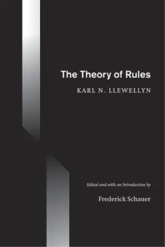 Karl N. Llewellyn The Theory of Rules (Relié)