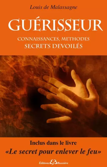 Guérisseur - Connaissances, méthodes - Secrets dévoilés