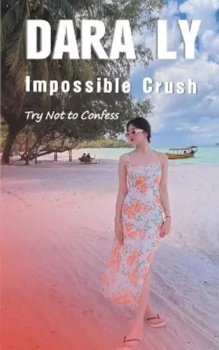 Dara Ly Impossible Crush (Paperback)