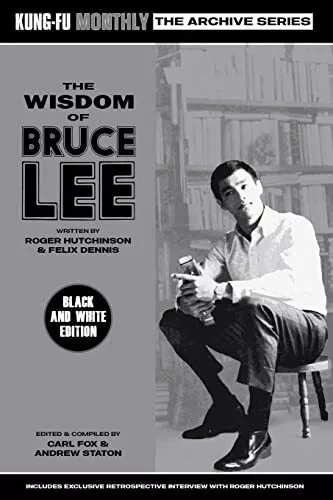 The Wisdom of Bruce Lee (Kung-Fu Monthly Archive Series) Mono Edition (Poche)