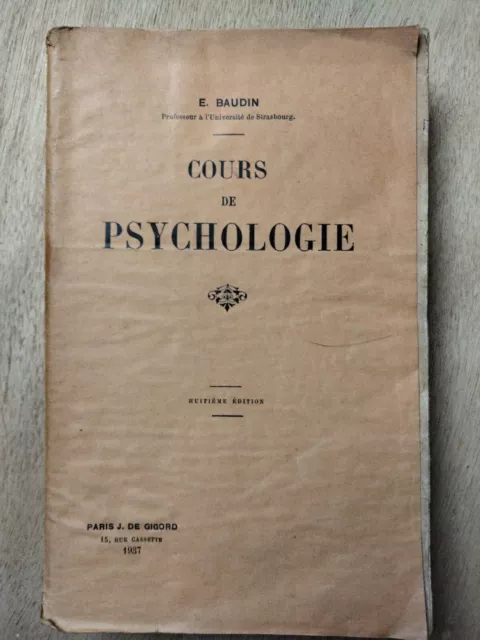 Livre Ancien Cours De Psychologie Baudin 1937/ 8e Édition