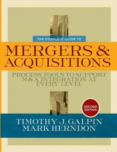 THE COMPLETE GUIDE To Mergers And Acquisitions Process Tools To 