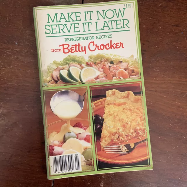 Vintage cookbook Make It Now Serve It Later Refrigerator Recipes Betty Crocker