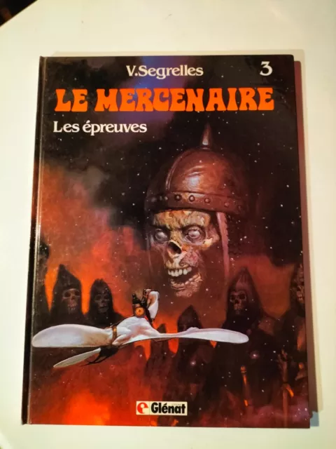 Eo 1984 Le Mercenaire T 3 Les Epreuves  Par Segrelles Glenat  ( Z246 )