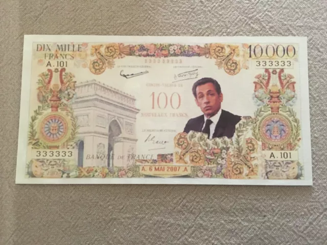 Billet Fictif Sarkozy 100 Nouveaux Francs 6 Mai 2007