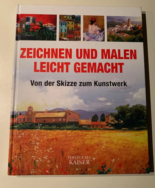  ZEICHNEN UND MALEN leicht gemacht. von der Skizze zum Kunstwerk EUR 3 