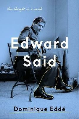 Edward Said by Dominique Edde  NEW Book