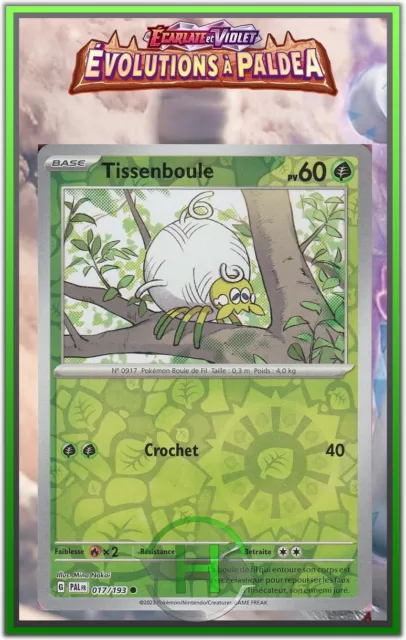 Tissenboule Reverse - EV2:Évolutions à Paldea - 017/193 - Carte Pokémon FR Neuve