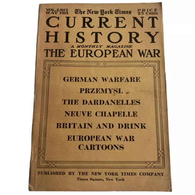 The New York Times CURRENT HISTORY The European War Vol 2 No 2 May 1915